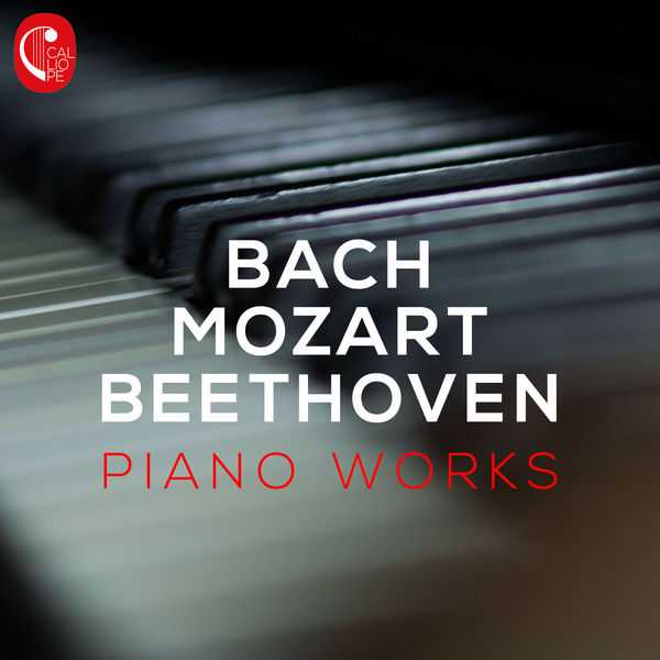 Stigliani, Chamorel, Huvé: Bach, Mozart, Beethoven - Piano Works (FLAC)