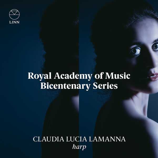 The Royal Academy of Music Bicentenary Series: Claudia Lucia Lamanna (24/96 FLAC)