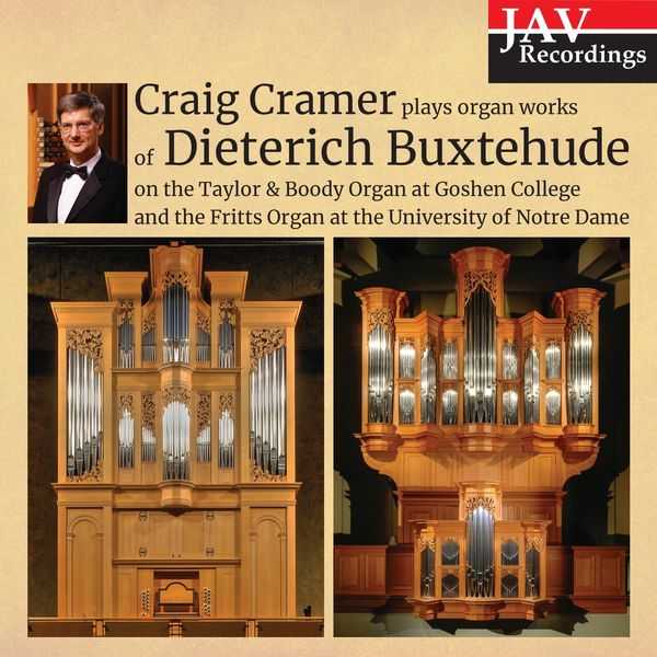 Craig Cramer plays Organ Works of Dieterich Buxtehude on the Talyor & Boody Organ at Goshen College and the Fritts Organ at the University of Notre Dame (FLAC)