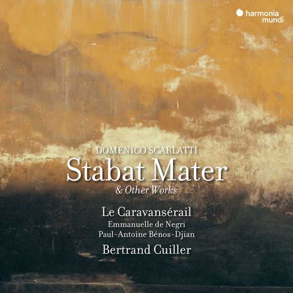 Bertrand Cuiller: Domenico Scarlatti - Stabat Mater & Other Works (24/192 FLAC)