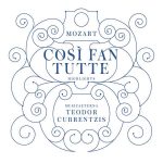 Teodor Currentzis: Mozart - Così fan tutte. Highlights (24/192 FLAC)