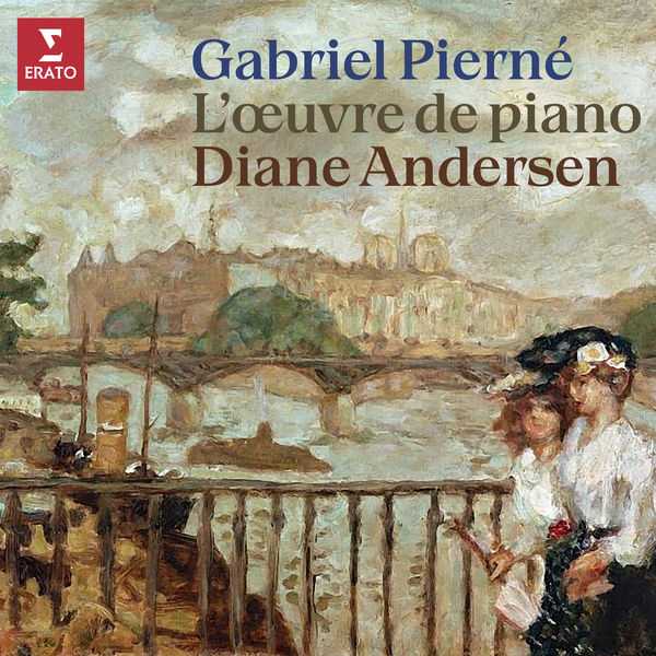 Diane Andersen: Gabriel Pierné - L'œuvre de Piano (24/192 FLAC)