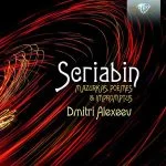 Dmitri Alexeev: Scriabin - Mazurkas, Poemes & Impromtus (24/44 FLAC)