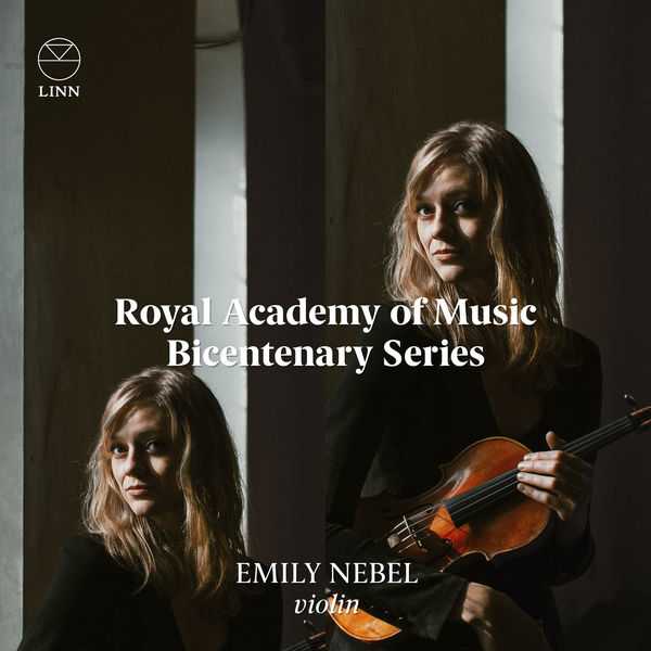 The Royal Academy of Music Bicentenary Series: Emily Nebel (24/96 FLAC)