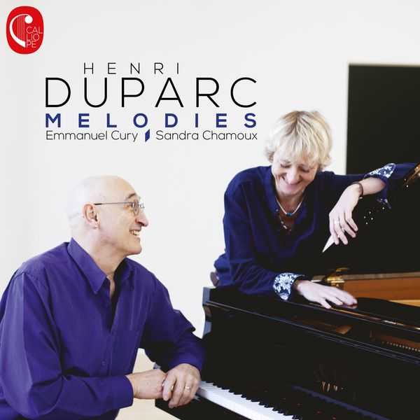 Emmanuel Cury, Sandra Chamoux: Henri Duparc - Mélodies (FLAC)
