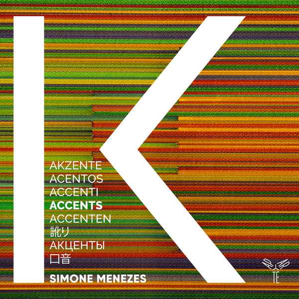 Ensemble K, Simone Menezes - Accents (24/96 FLAC)