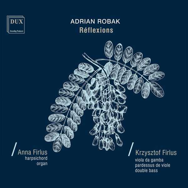 Anna Firlus, Krzysztof Firlus: Adrian Robak - Réflexions (FLAC)
