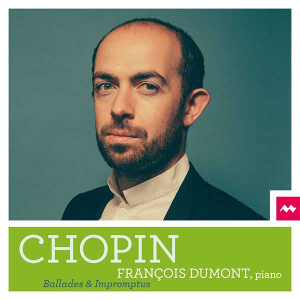 François Dumont: Chopin - Ballades et Impromptus (24/88 FLAC)