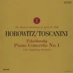 Horowitz, Toscanini: Tchaikovsky - Piano Concerto no.1 (FLAC)