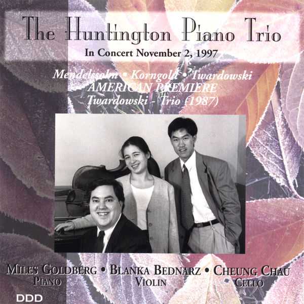 Huntington Piano Trio - Mendelssohn, Korngold, Twardowski (FLAC)