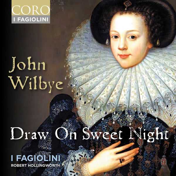 I Fagiolini: John Wilbye - Draw On Sweet Night (24/48 FLAC)