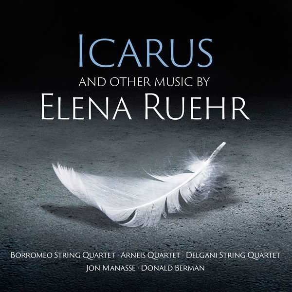 Icarus and Other Music by Elena Ruehr (24/96 FLAC)
