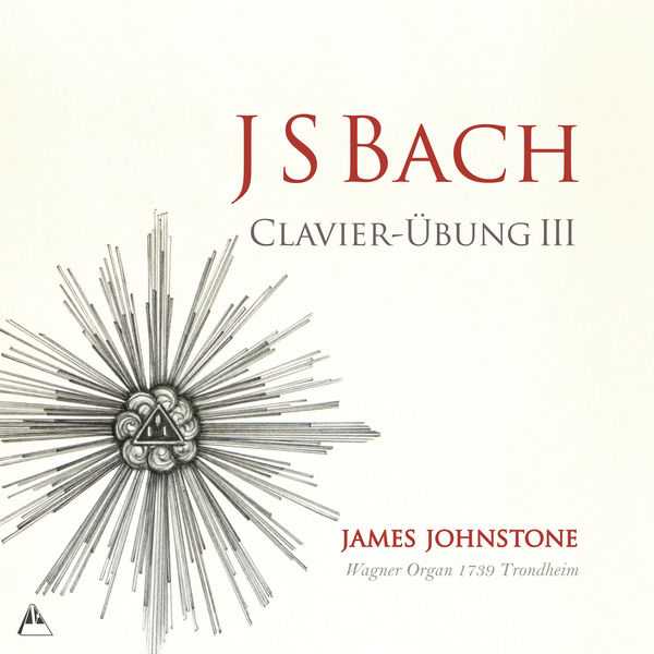 James Johnstone: JS Bach - Clavier-Übung III (FLAC)