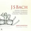 James Johnstone: JS Bach - Leipzig Chorales, Schübler Chorales, Canonic Variations (FLAC)