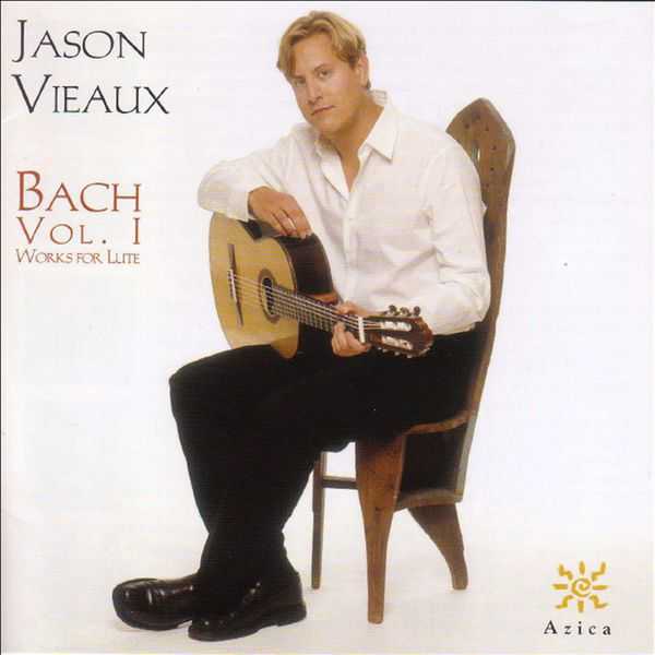 Jason Vieaux: Bach - Vol.1 Works for Lute (FLAC)