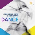 Jason Vieaux, Escher Quartet - Dance (24/96 FLAC)