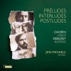 Jan Michiels: Chopin, Ligeti, Debussy, Kurtág - Préludes, Interludes, Postludes (24/96 FLAC)