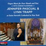 Organ Music for Four Hands and Feet: Jennifer Pascual & Lynn Trapp at Saint Patrick's Cathedral in New York (FLAC)