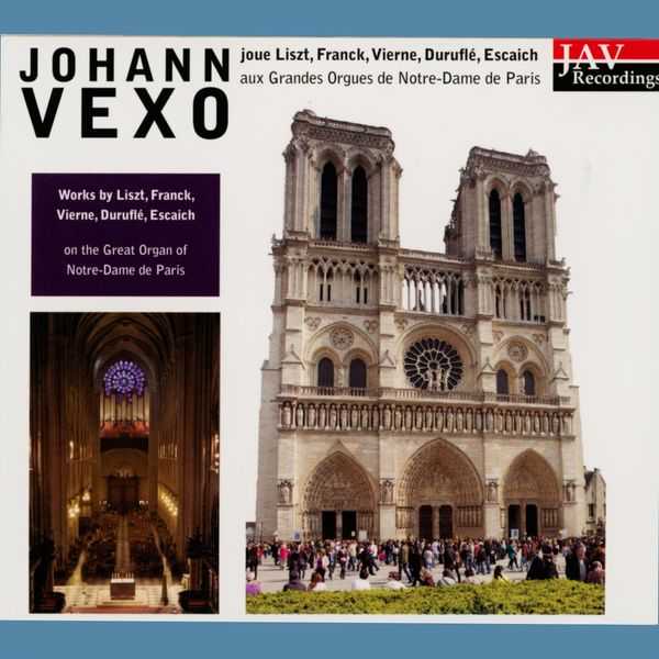 Johann Vexo plays Works by Liszt, Franck, Vierne, Duruflé, Escaich on the Great Organ of Notre-Dame De Paris (FLAC)