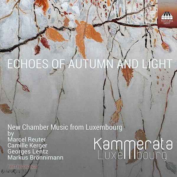 Kammerata Luxembourg - Echoes of Autumn and Light (24/96 FLAC)