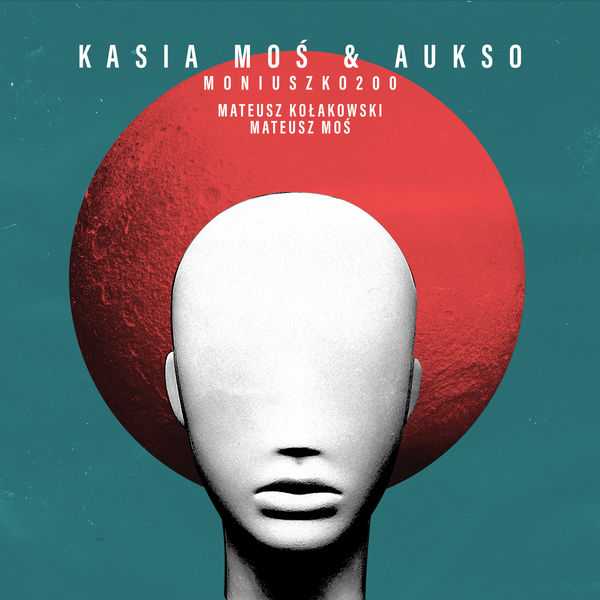 Kasia Moś & Aukso - Moniuszko200 (FLAC)