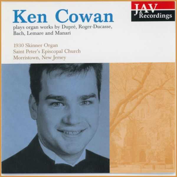 Ken Cowan plays Organ Works by Dupre, Roger-Ducasse, Bach, Lemare and Manari on 1930 Skinner Organ at Saint Peter's Episcopal Church (FLAC)