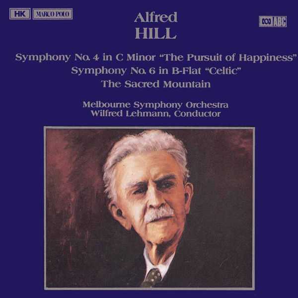 Lehmann: Alfred Hill - Symphonies no.4 & 6, Sacred Mountain (FLAC)