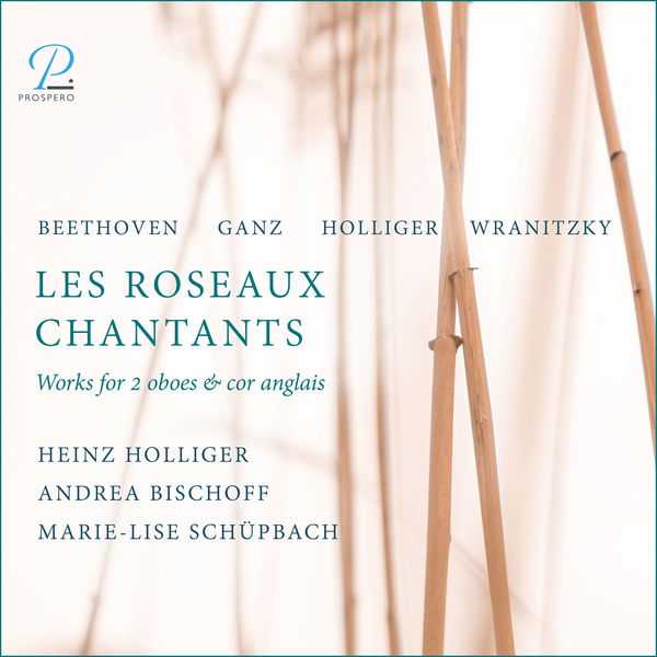 Holliger, Bischoff, Schüpbah - Les Roseaux Chantants. Works for 2 Oboes & Cor Anglais (24/96 FLAC)