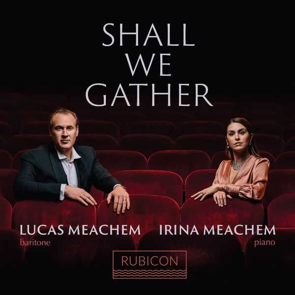 Lucas & Irina Meachem - Shall We Gather (24/96 FLAC)
