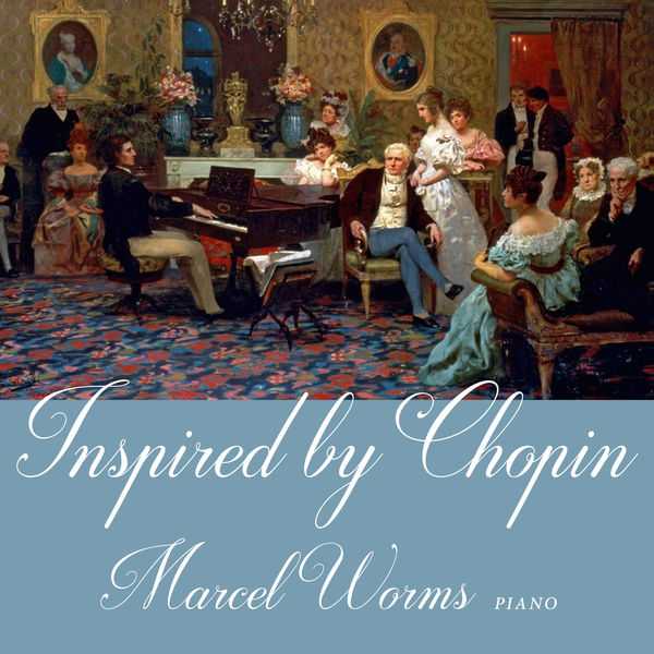 Marcel Worms - Inspired by Chopin (24/96 FLAC)