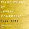 Marcel Worms - Piano Works by Jewish Composers 1922-1943 (24/96 FLAC)