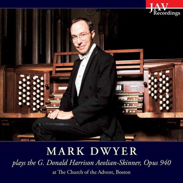 Mark Dwyer plays the G. Donald Harrison Aeolian Skinner opus 940 at the Church of the Advent Boston (FLAC)
