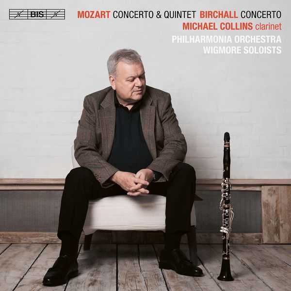 Michael Collins, Wigmore Soloists: Mozart - Concerto & Quintet; Birchall - Concerto (24/96 FLAC)