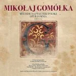 Mikołaj Gomółka - Melodie na Psałterz Polski Opera Omnia vol.1 & 2 (FLAC)