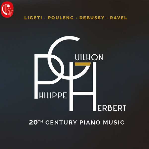 Philippe Guilhon-Herbert - 20th Century Piano Music (FLAC)