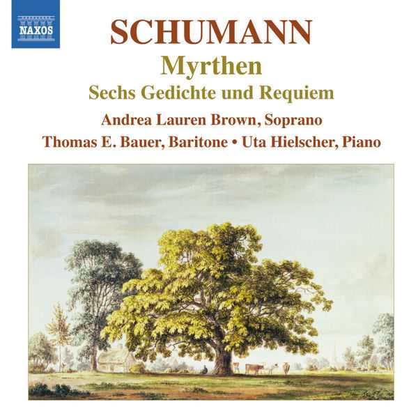 Schumann - Myrthen, Sechs Gedichte und Requiem (FLAC)
