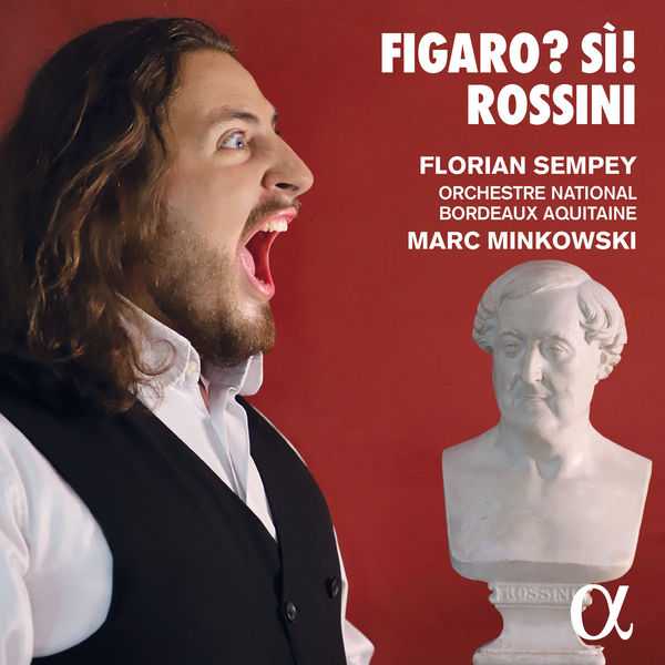 Florian Sempey, Marc Minkowski: Rossini - Figaro? Sì! (24/96 FLAC)
