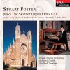 Stuart Forster plays the Skinner Organ opus 820 at Our Lady Queen of the Most Holy Rosary Cathedral in Toledo (FLAC)