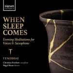 Tenebrae: When Sleep Comes. Evening Meditations For Voices & Saxophone (24/96 FLAC)