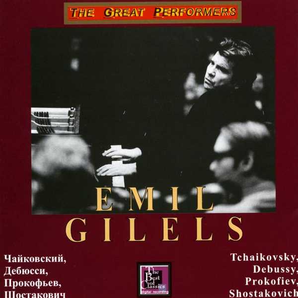 Emil Gilels: Tchaikovsky, Debussy, Prokofiev, Shostakovich (FLAC)