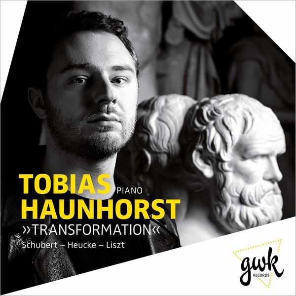 Tobias Haunhorst: Schubert - Heuke - Liszt - Transformation (24/96 FLAC)