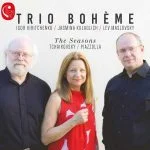 Trio Bohème: Tchaikovsky, Piazzolla - The Seasons (24/44 FLAC)