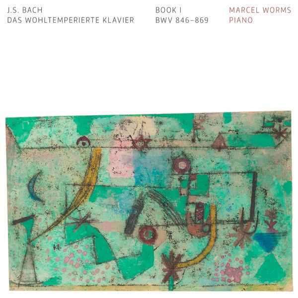 Marcel Worms: Bach - Das Wohltemperierte Klavier Book I (24/96 FLAC)