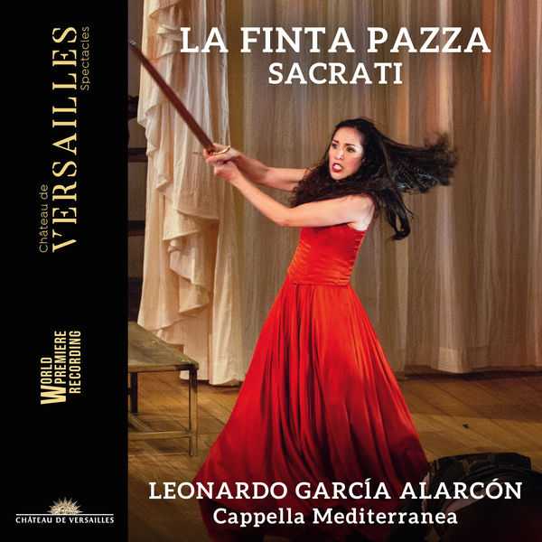 Leonardo García Alarcón: Sacrati - La Finta Pazza (24/96 FLAC)