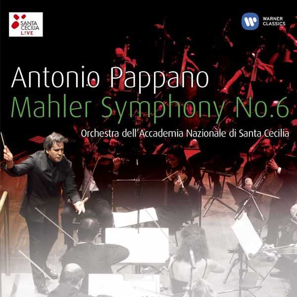 Antonio Pappano: Gustav Mahler - Symphony no.6 (FLAC)