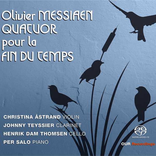 Åstrand, Teyssier, Salo, Thomsen: Oliver Messiaen - Quatuor pour la Fin du Temps (24/192 FLAC)