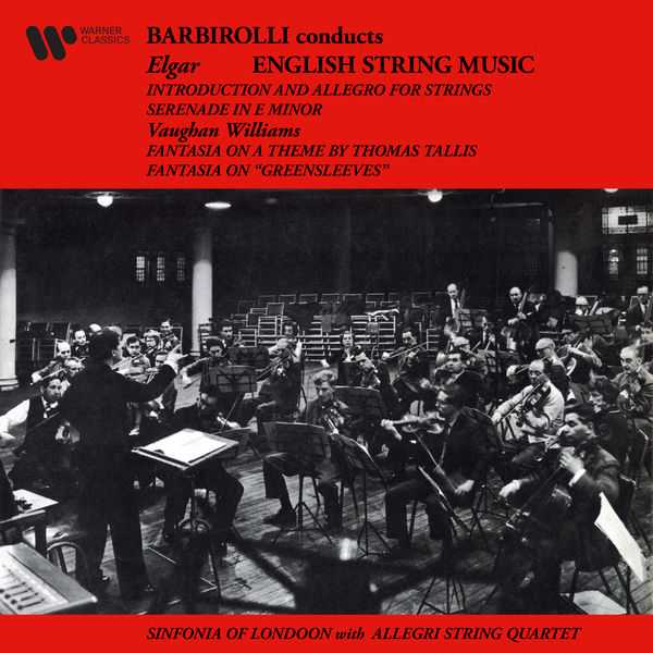 Barbirolli: Elgar - Introduction and Allegro for Strings, Serenade; Vaughan Williams - Greensleeves & Thomas Tallis Fantasias (24/192 FLAC)