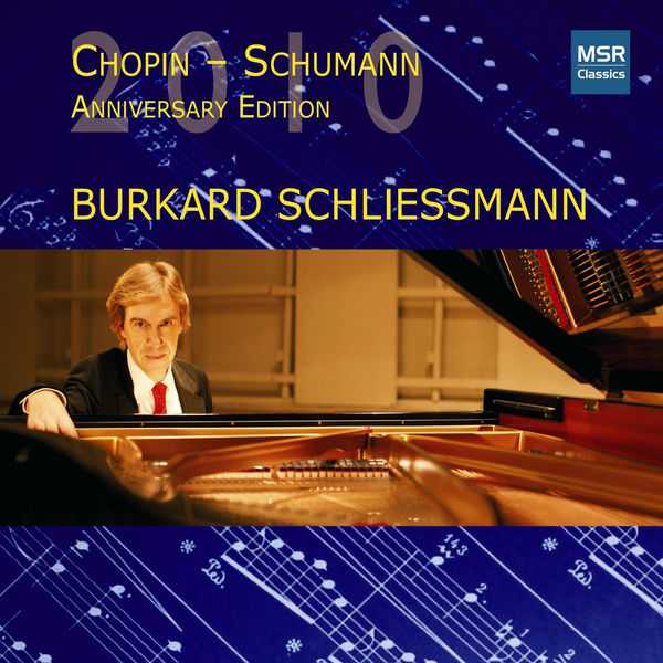 Burkard Schliessmann: Chopin, Schumann - Anniversary Edition 2010 (FLAC)