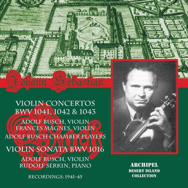 Busch, Magnes, Serkin: Bach - Violin Concertos BWV 1041-1043 (FLAC)