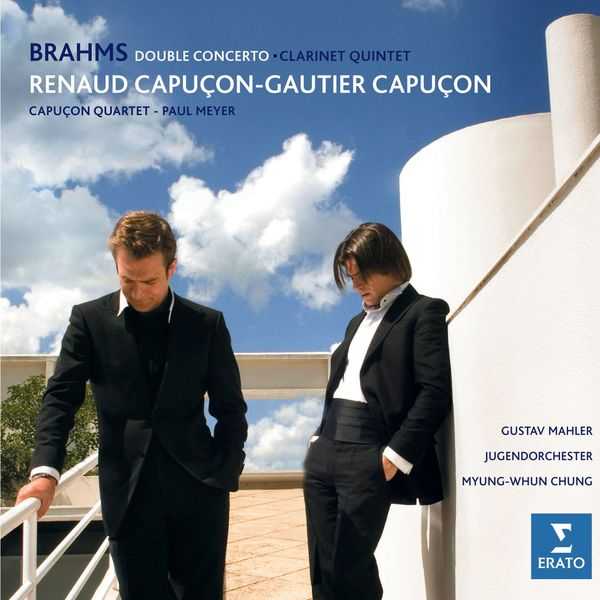 Renaud Capuçon, Gautier Capuçon: Brahms - Double Concerto, Clarinet Quintet (FLAC)